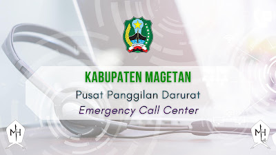 Daftar Nomor Kontak Penting Pusat Panggilan Darurat (Emergency Call Center) di Kabupaten Magetan