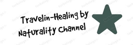 Travelin-Healing by Naturality Channel