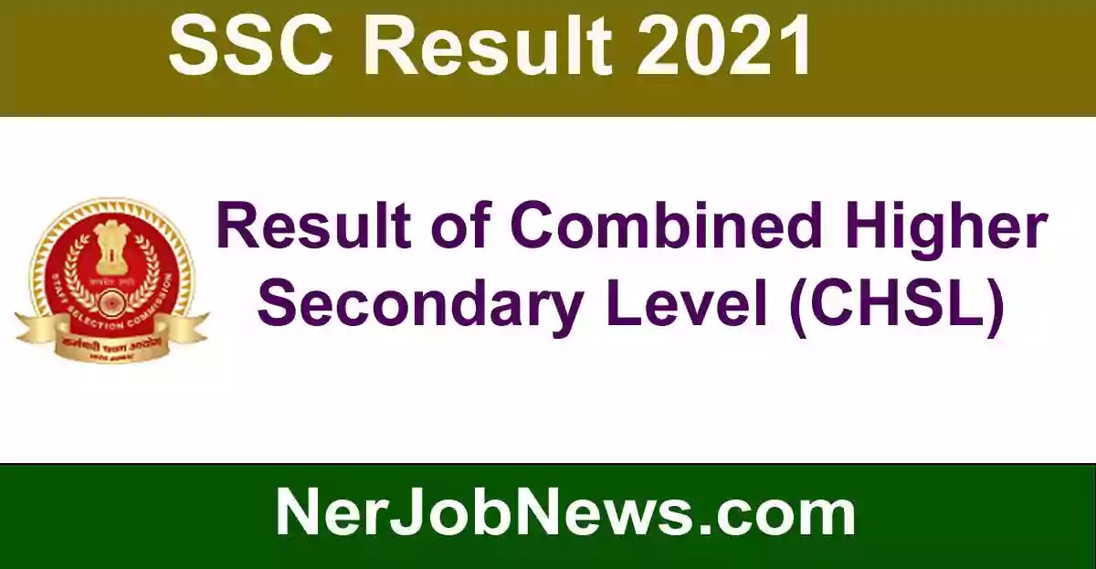 SSC Result 2021 – Result of Combined Higher Secondary Level (CHSL) Exam