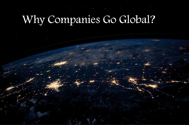 Why companies go global?