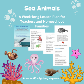 Sea Animals - A Week-long Lesson Plan Unit for Teachers and Homeschool Families