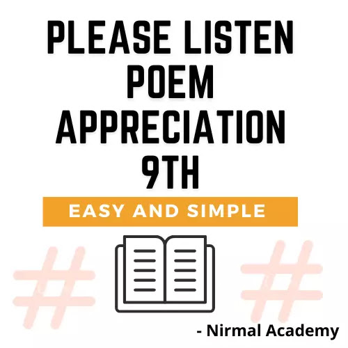 Appreciation Please listen poem | Please listen poem appreciation