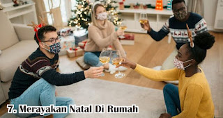 Merayakan Natal Di Rumah merupakan salah satu tips hemat merayakan natal di tengah pandemi