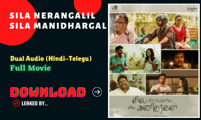 Sila Nerangalil Sila Manidhargal (2022) full Movie watch online download 