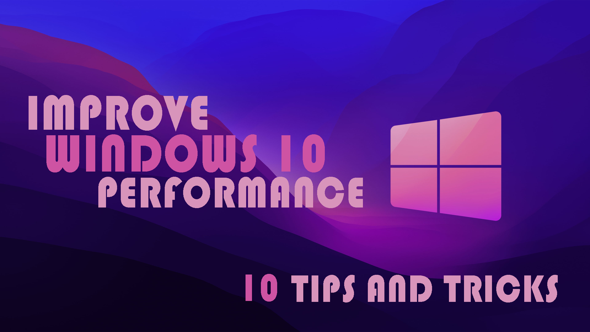 Improve windows 10 performances,speed up wndows 10