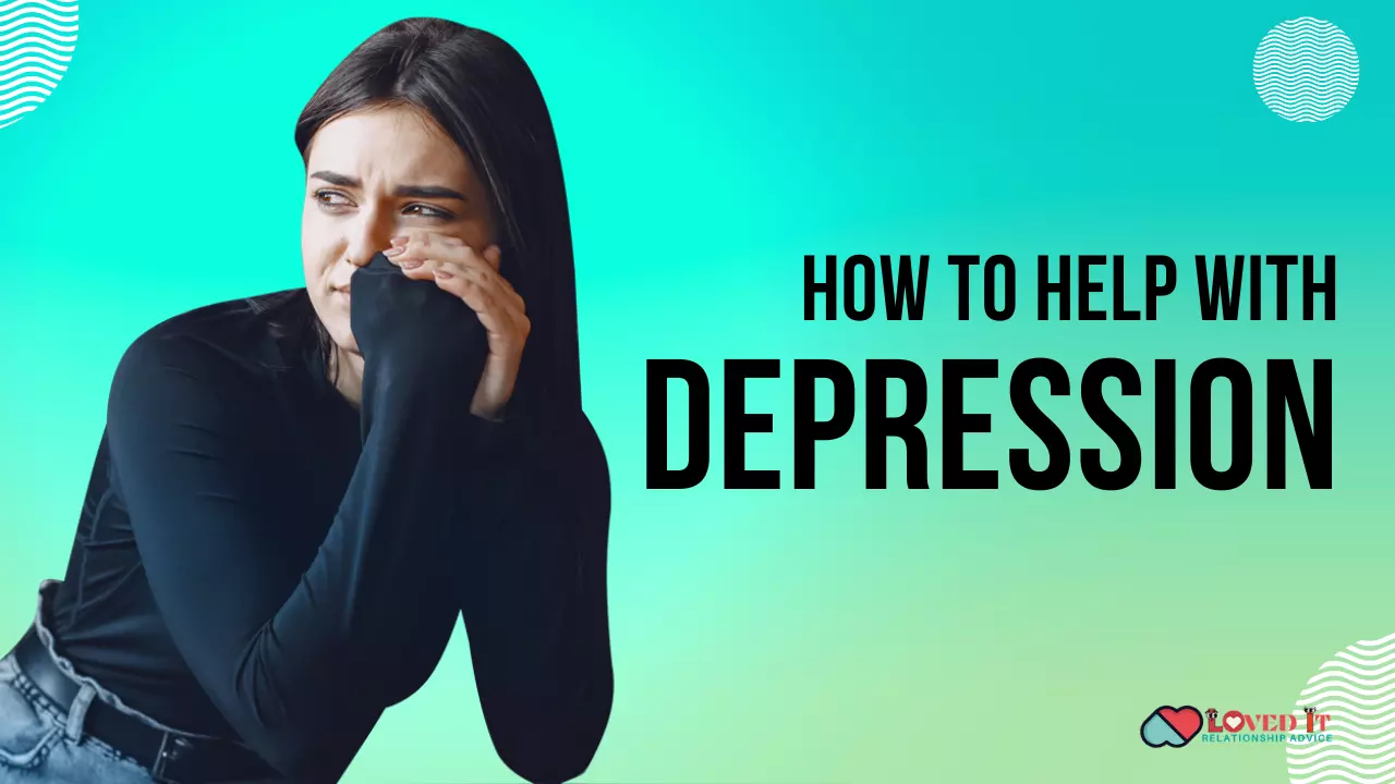 How to Help With Depression