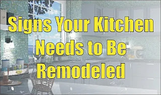 Signs Your Kitchen Needs to Be Remodeled