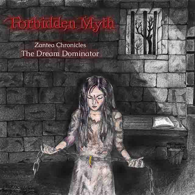 Ο δίσκος των Forbidden Myth "Zantea Chronicles: The Dream Dominator"