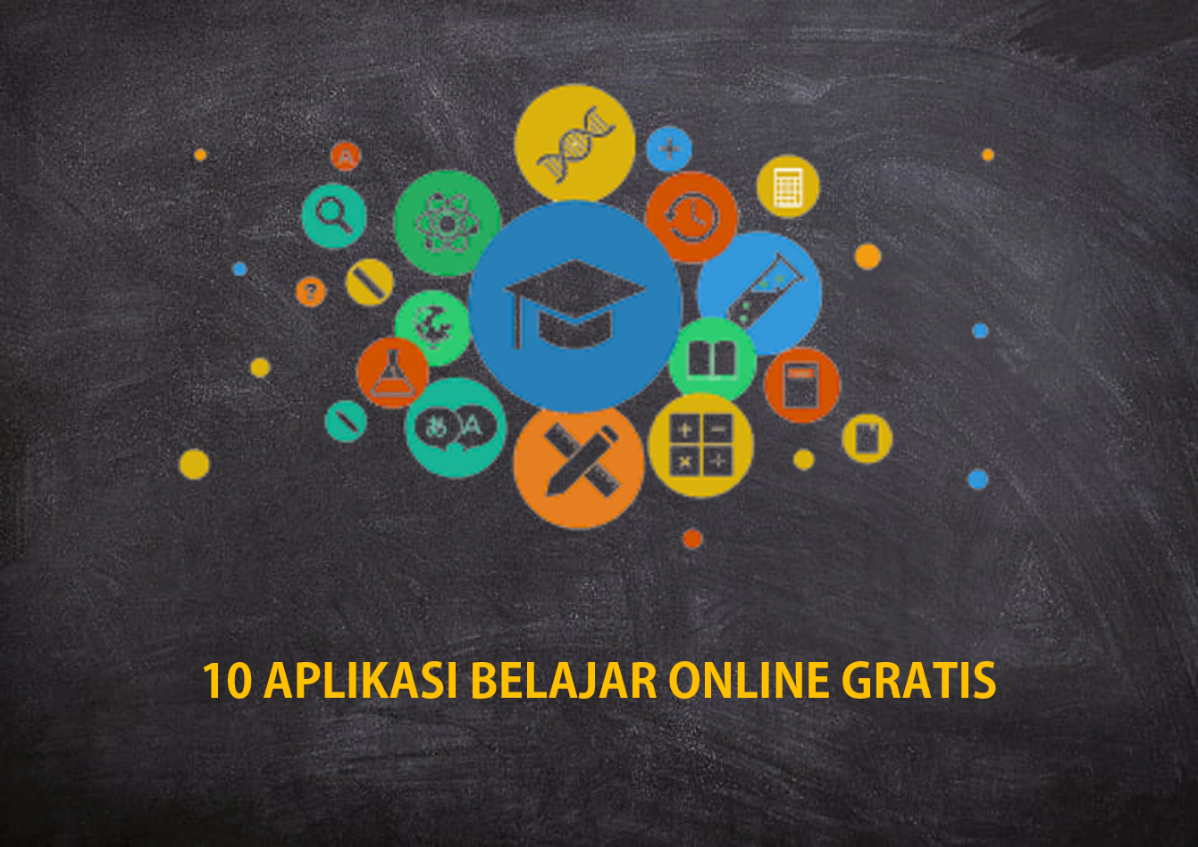 10 Aplikasi Belajar Online Gratis untuk PAUD hingga Mahasiswa
