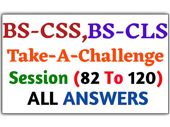 Take-A-Channenge Answers Session 82 TO 120