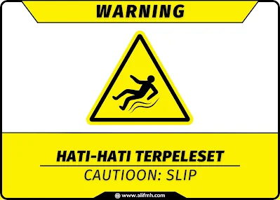 Warning - Hati-hati Terpeleset (Caution: Slip)