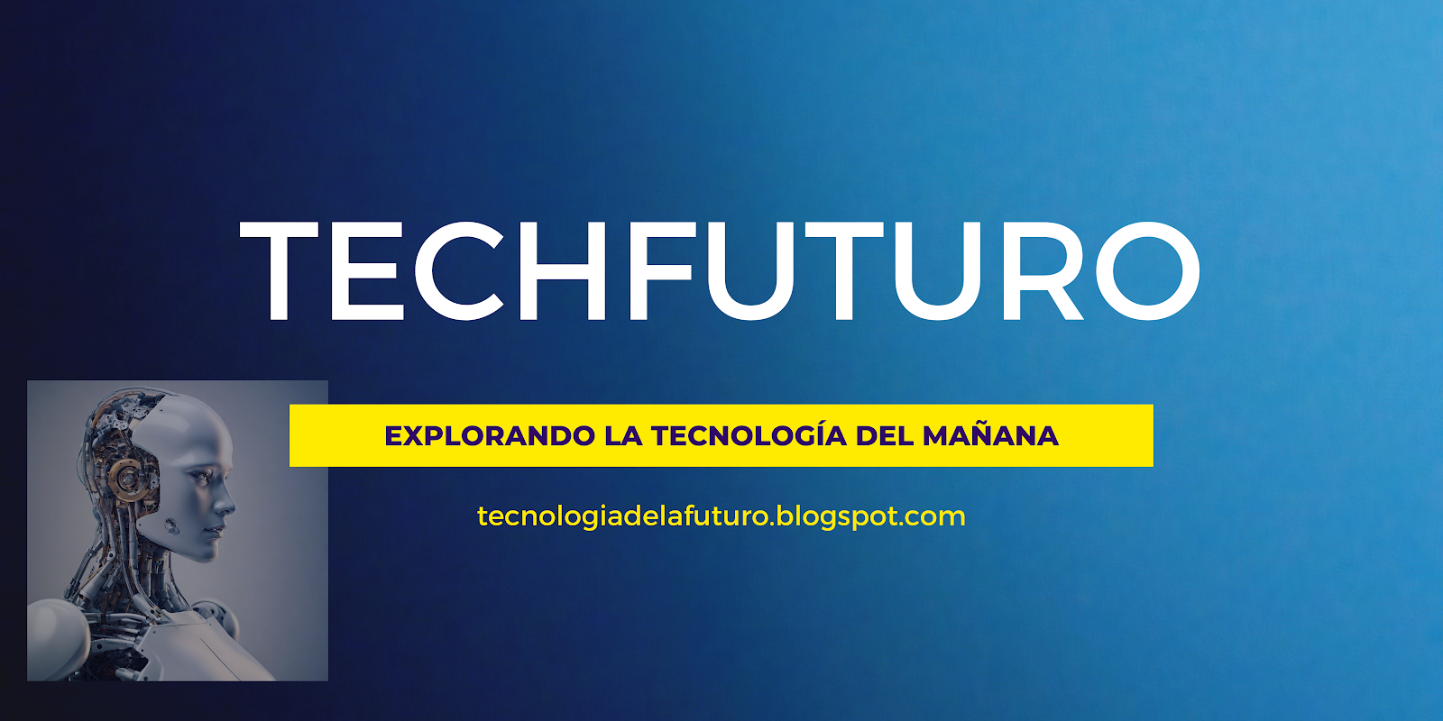 Tech Futuro: Explorando la Tecnología del Mañana