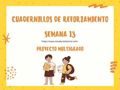 Semana 13: Cuadernillos de reforzamiento por tema común para todos los grados