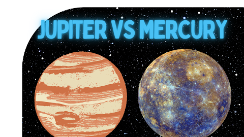 Mercury vs Jupiter: A Comparative Exploration of Two Mighty Planets