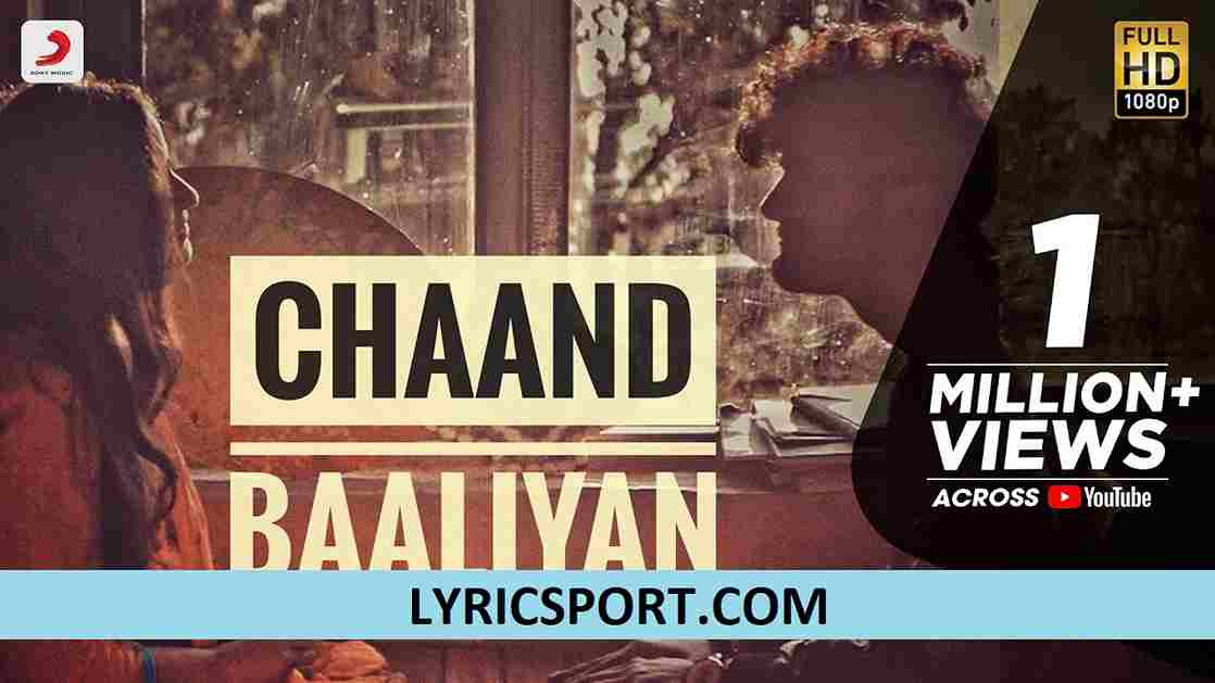 Chaand Baaliyan Lyrics in English Translation - Aditya A