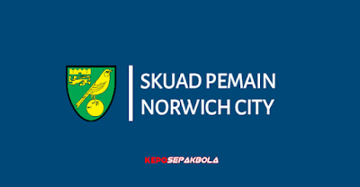 daftar susunan nama skuad pemain norwich city terbaru