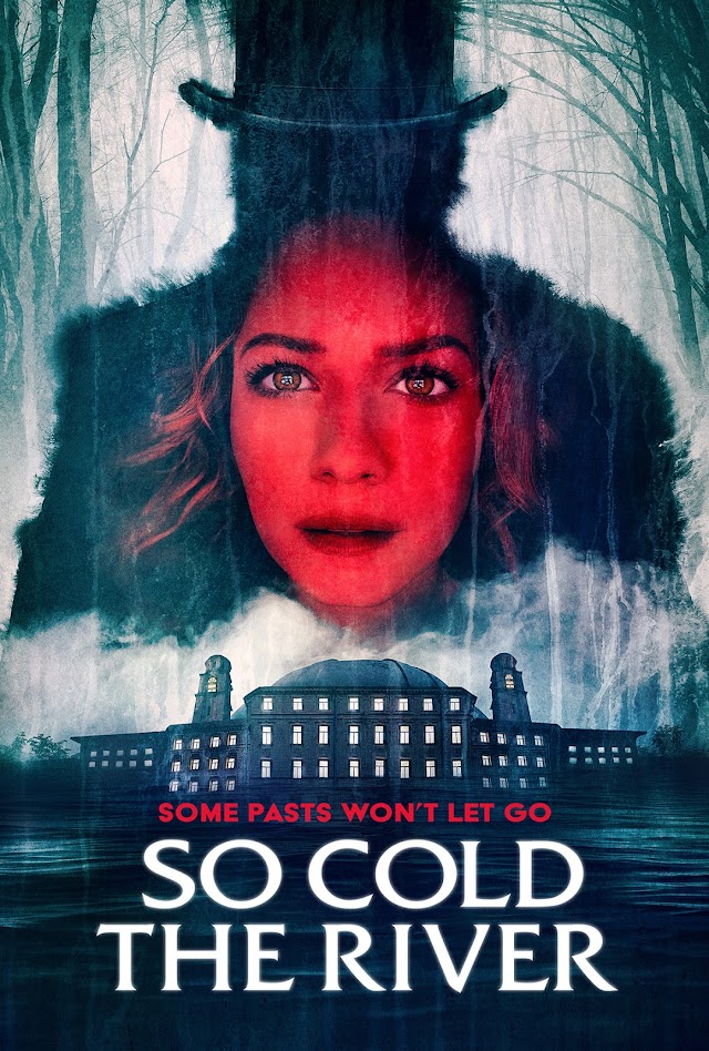 So Cold the River (Film horror 2022) Trailer și Detalii