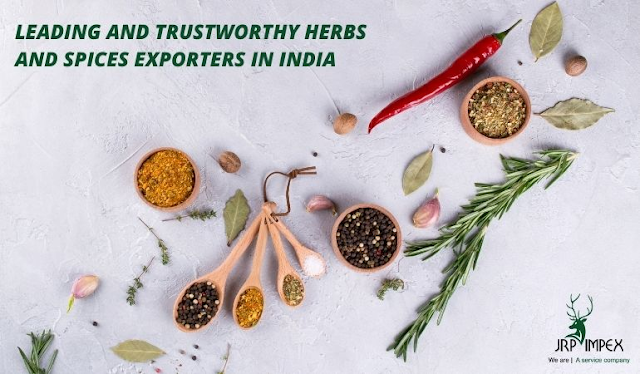 Leading and Trustworthy Herbs and Spices Exporters in India