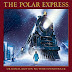 Various Artists - The Polar Express: Original Motion Picture Soundtrack (2004)