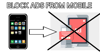 How to block ads from mobile in Hindi, how to block ads, how to block ads in India, mobile se ads kaise hataye,