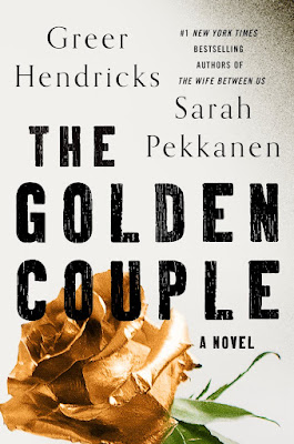 cover of domestic thriller The Golden Couple by Greer Hendricks and Sarah Pekkanen