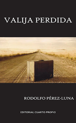 Tránsitos, revueltas carnales: Reseña de "Valija perdida", un poemario de Rodolfo Pérez-Luna