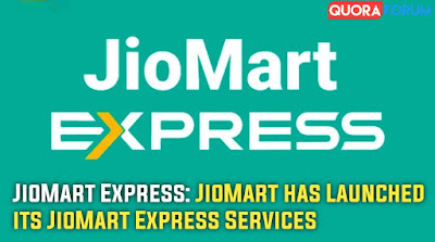 JioMart Express: JioMart has Launched its JioMart Express Services