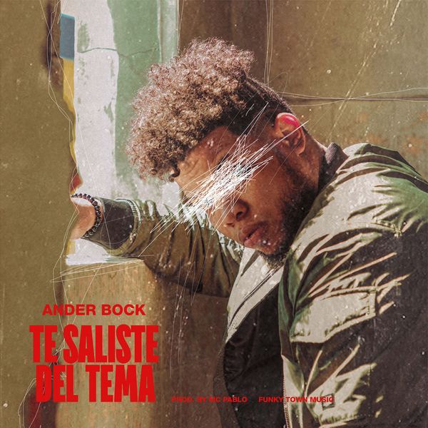 Ander Bock – Te Saliste Del Tema (Single) 2019