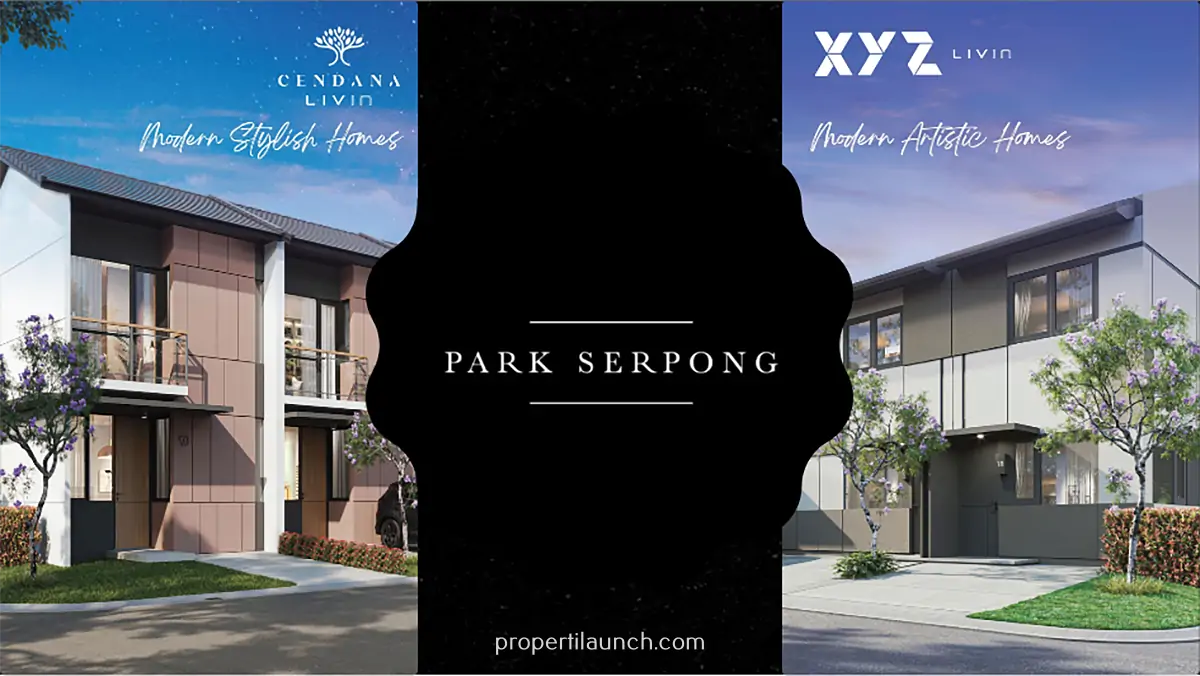 Park Serpong Rumah XYZ Livin dan Cendana Livin