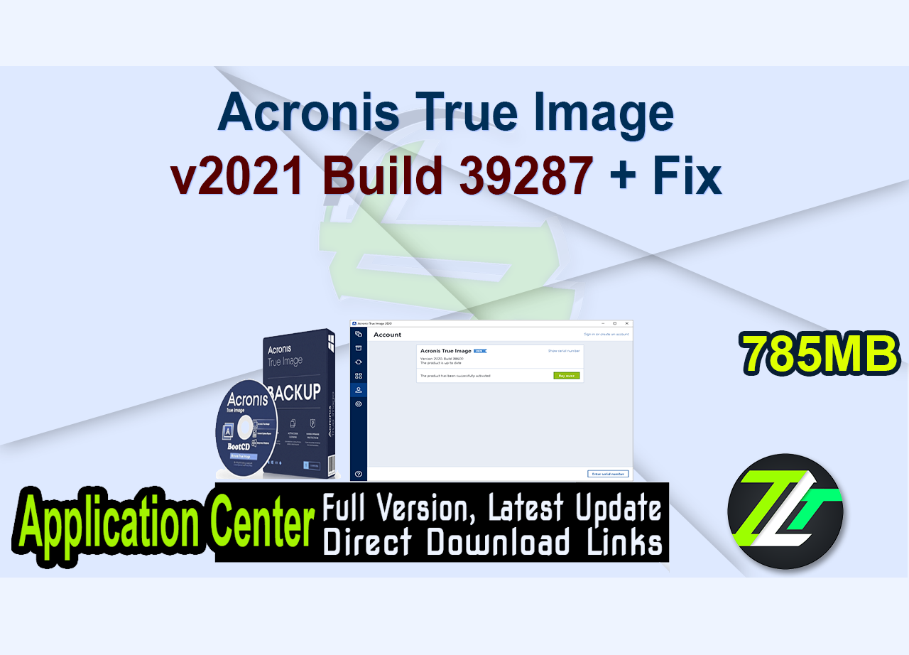 Acronis True Image v2021 Build 39287 + Fix