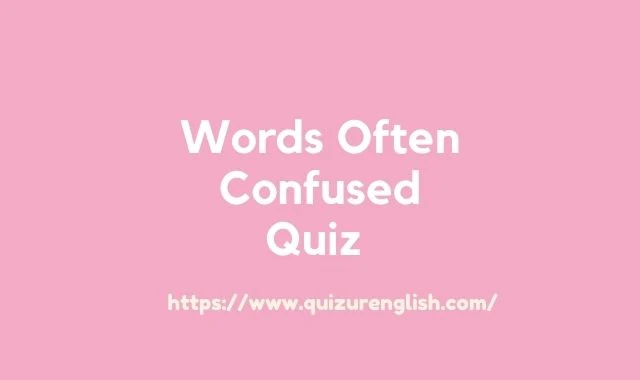 Words Often Confused Grammar Quiz for Grade 3