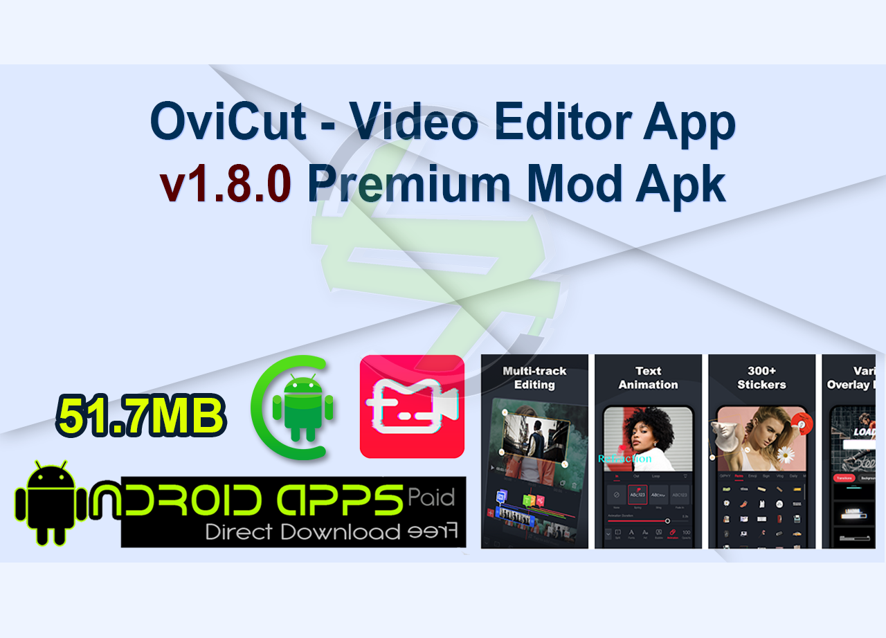 OviCut – Video Editor App v1.8.0 Premium Mod Apk