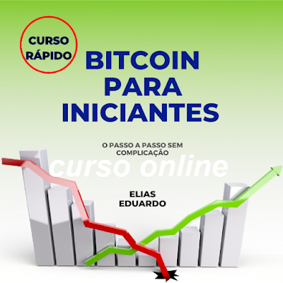 Curso Online Rápido Bitcoin para Iniciantes - Como aprender de uma vez o que é o Bitcoin e para que serve?