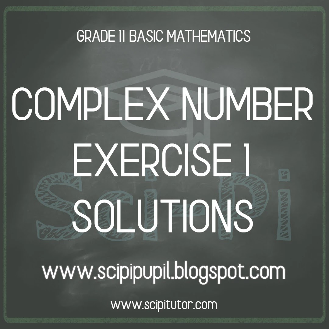 Complex Numbers Exercise 1 Solutions | Basic Mathematics Grade XI by Sukunda Pustak Bhawan