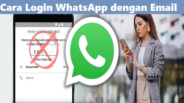 Cara Login WhatsApp dengan Email