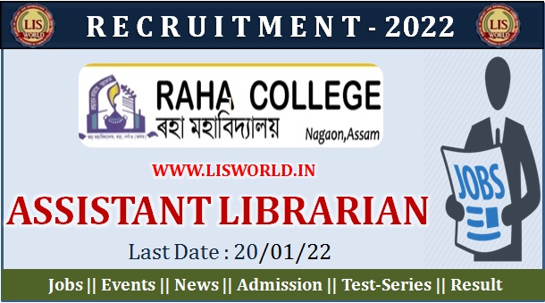  Recruitment for Assistant Librarian (Contractual) Post at Raha College, Nagaon, Last Date : 20/01/22