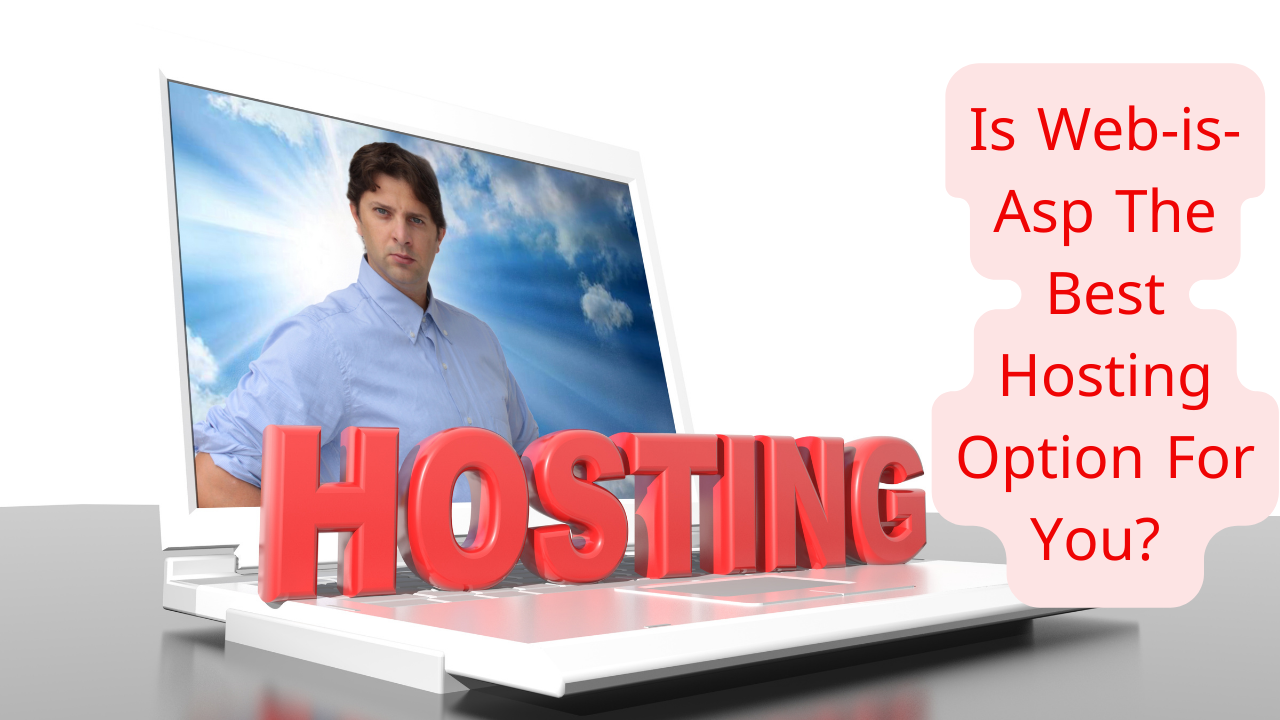 Is Web-is-Asp The Best Hosting Option For You?