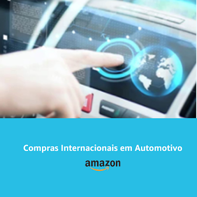 Compras internacionais em automotivo - Amazon