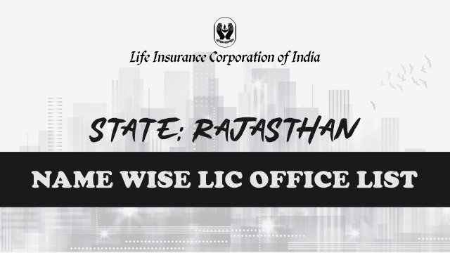 LIC Office in Rajasthan Name Wise
