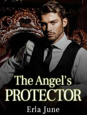 Novel The Angel's Protector Karya Erla June Full Episode