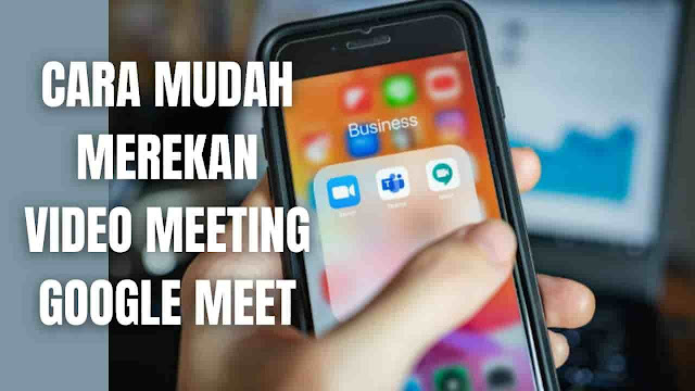 Cara Mudah Merekan Video Meeting Google Meet Di dalam merekan video meeting di google meet, ada beberapa langkah yang bisa dilakukan yang diantaranya adalah :  Buka Google Meet pada laptop dan hp Kemudian pilih Join or Start Meeting Setelah di dalam ruangan meet masuk ke menu More Option Pada bagian menu tersebut silahkan pilih Record Meeting Jika meet sudah selesai, silahkan pilih More Option dan pilih Stop Record Setelah itu nanti akan menerima email berisi link hasil rekaman video yang tersimpan di Google Drive    Cara Membagikan Hasil Rekaman Google Meet Untuk membagikan hasil rekaman Google Meet, bisa mengikuti langkah-langkah ini :  Setelah membuka email berisi link rekaman google meet Maka silahkan Buka File yang sudah tersimpan pada akun google drive Setelah itu pilih File, lalu pilih bagikan file Lalu bagikan file melalui sosial media seperti whatsapp atau gmail    Nah itu dia bagaimana cara mudah merekam video meeting di google meet, melalui bahasan di atas bisa diketahui mengenai langkah-langkah merekam video meeting di google meet. Mungkin hanya itu yang bisa disampaikan di dalam artikel ini, mohon maaf bila terjadi kesalahan di dalam penulisan, dan terimakasih telah membaca artikel ini."God Bless and Protect Us"