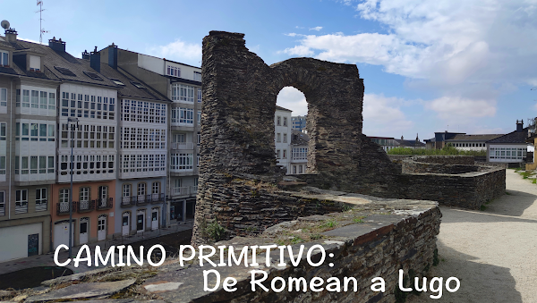 La muralla de Lugo. Camino Primitivo sola