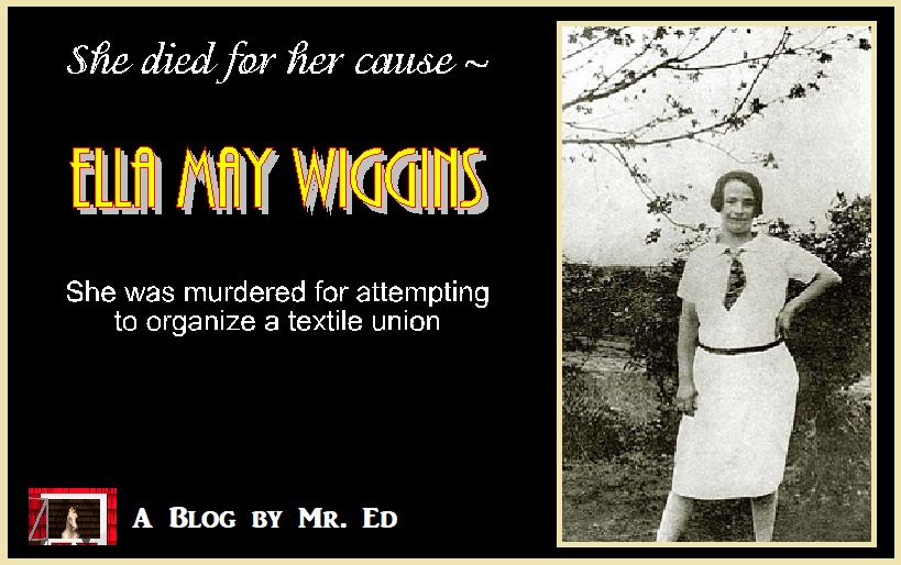 Ella May Wiggins - She Was Murdered For Her Cause