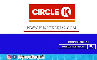 Lowongan Kerja SMA SMK D3 S1 Maret 2022 PT Circleka Indonesia Utama