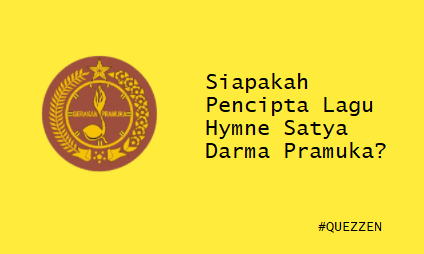 Pencipta Lagu Hymne Satya Darma Pramuka