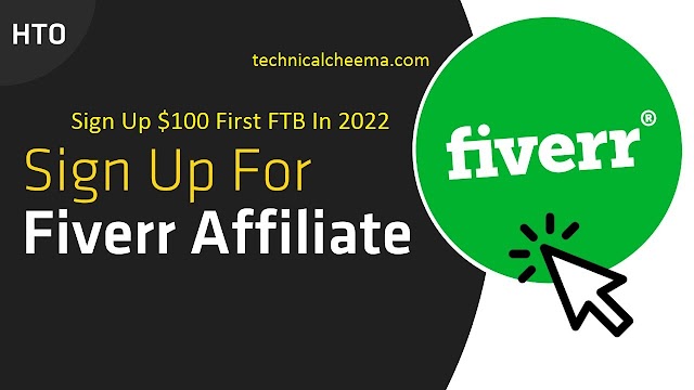 fiverr affiliate sign up bouns $100 cpa 2022