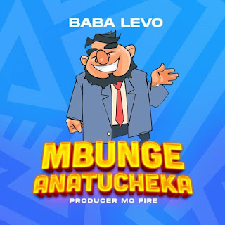 AUDIO | Baba Levo – Mbunge Anatucheka Mp3 Download