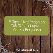 5 Tips Atasi Masalah Tak Tahan Lapar Ketika Berpuasa