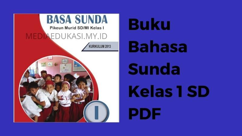 Buku Bahasa Sunda Kelas 1 SD PDF K13 Revisi Terbaru