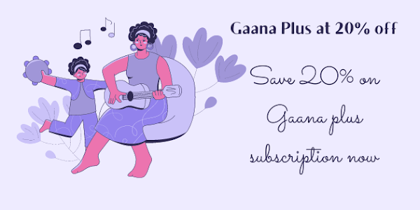 Gaana Plus Subscription Offer: Get 20% off on yearly Plans, GB SHOPPERZ